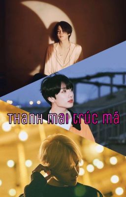 ( Taekook / Sumin / Chanbaek ) Thanh mai trúc mã