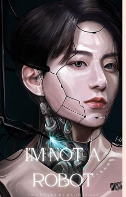 [TaeKook ver] I'm Not A Robot