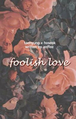 TaeSeok | Foolish love