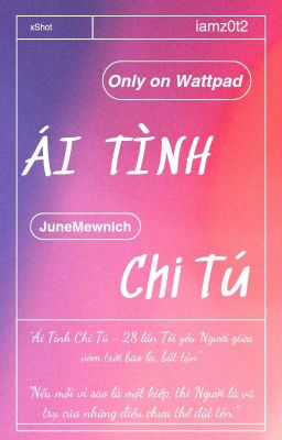 [Tạm Drop].[Tự Viết].[xShot].[JuneMewnich] Ái Tình Chi Tú