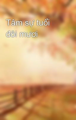 Tâm sự tuổi đôi mươi