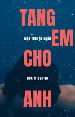 TANG EM CHO ANH