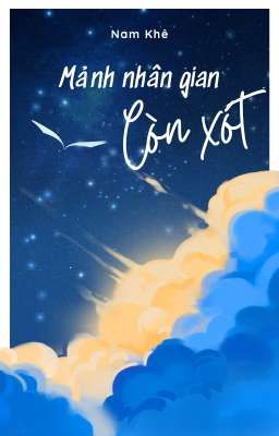 Tập truyện: Mảnh nhân gian còn xót