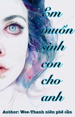 [test beta]Em muốn sinh con cho anh