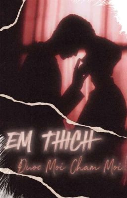 Text• Svt | EM THÍCH ĐƯỢC MÔI CHẠM MÔI