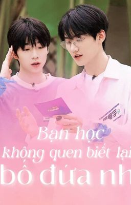 [textfic dịch] Bạn học không quen biết lại là bố đứa nhỏ