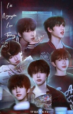 [TF Gia Tộc F4] LỜI NGUYỀN LỤC TÁNG