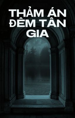 Thảm Án Đêm Tân Gia