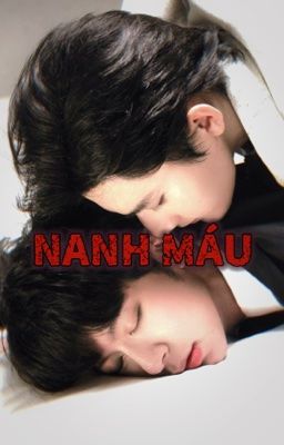 [ THẨM VĂN LANG x CAO ĐỒ • DESIRETHESERIES] • NANH MÁU • FANFIC •