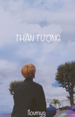 •thần tượng•