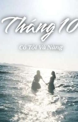 Tháng 10, Có Tôi Và Nàng