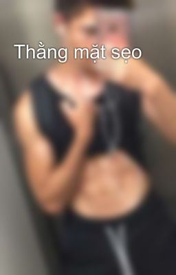 Thằng mặt sẹo