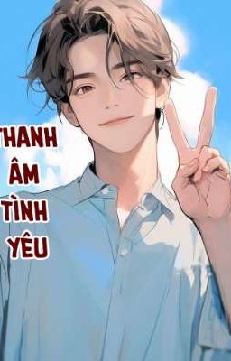 Thanh âm tình yêu
