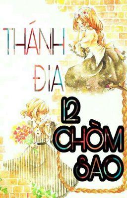 THÁNH ĐỊA 12 CHÒM SAO