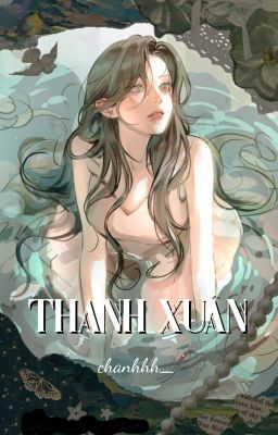Thanh Xuân | chanhhh_