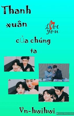 Thanh xuân của chúng ta