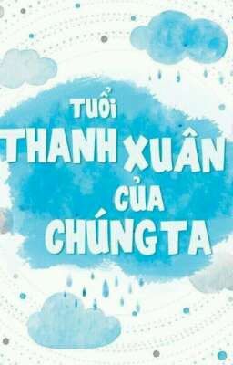 Thanh xuân Của Tôi ❤☀