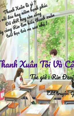 Thanh Xuân Của Tôi Và Cậu