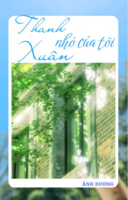 Thanh Xuân Nhỏ Của Tô