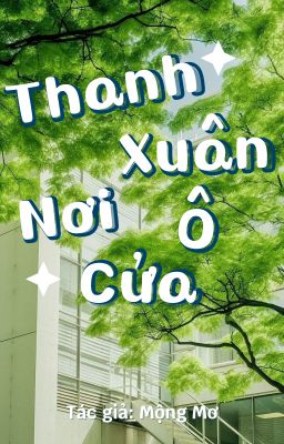 Thanh Xuân Nơi Ô Cửa