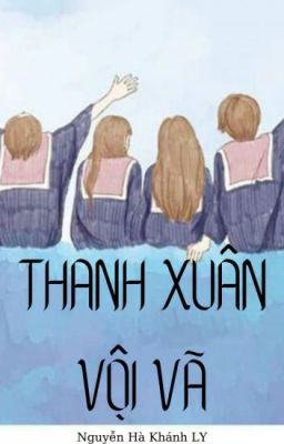 Thanh xuân vội vã