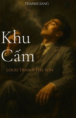 [ThànhGiang] Khu Cấm