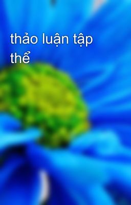 thảo luận tập thể