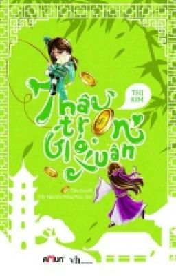 Thâu Trọn Gió Xuân- Thị Kim