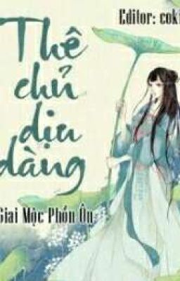 Thê Chủ Dịu Dàng 