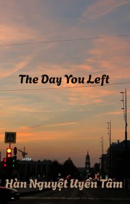 The Day You Left