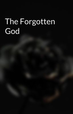 The Forgotten God