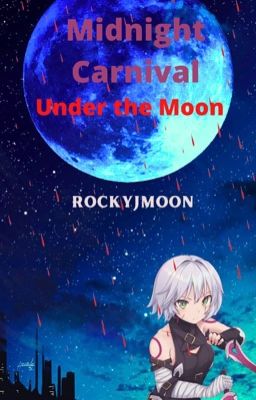 The Midnight Carnival Under the Moon (17+) [Slow Updates]