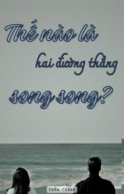 Thế nào là hai đường thẳng song song?