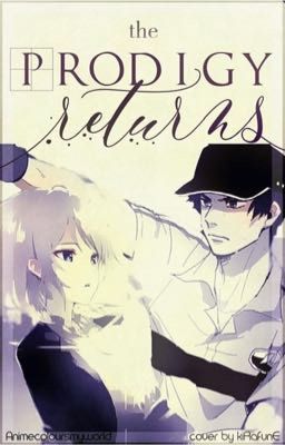 The Prodigy Returns (Prince of Tennis Fanfic)(Sanada x oc)