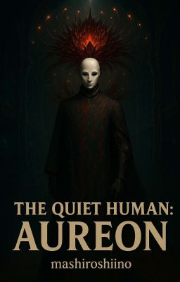 The Quiet Human: AUREON 