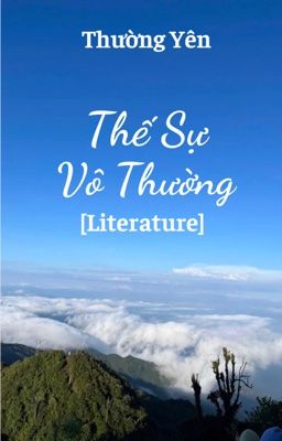 Thế sự vô thường [Literature]