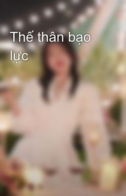 Thế thân bạo lực