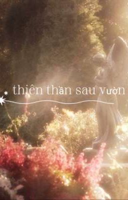 ♡⑅⁺◛˖thiên thần sau vườn ˖◛⁺⑅♡