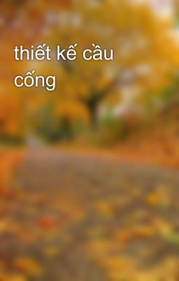 thiết kế cầu cống