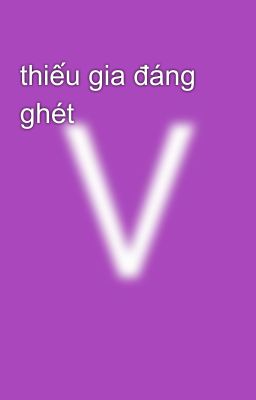 thiếu gia đáng ghét