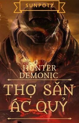 THỢ SĂN ÁC QUỶ (HUNTER DEMONIC) [DROP]