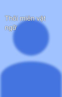 Thôi miên vật ngữ