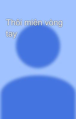 Thôi miên vòng tay