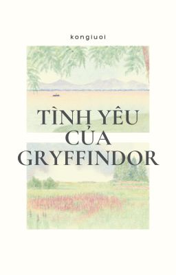 thomaskong | tình yêu của gryffindor