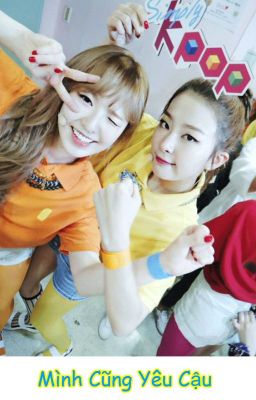 [ThreeShot] Mình Cũng Yêu Cậu | Seuldy