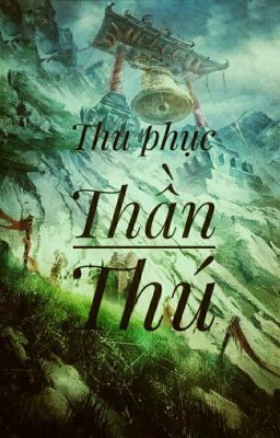 Thu phục thần thú