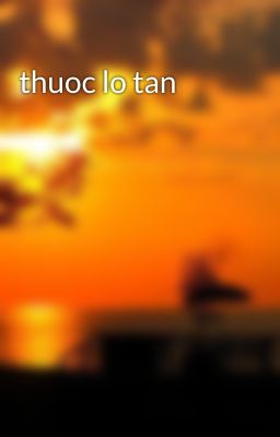 thuoc lo tan