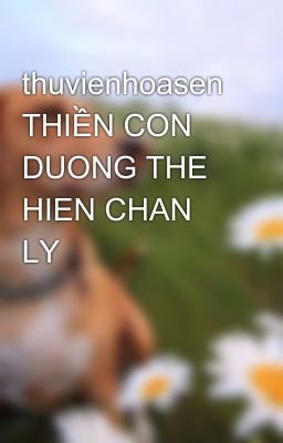 thuvienhoasen THIỀN CON DUONG THE HIEN CHAN LY