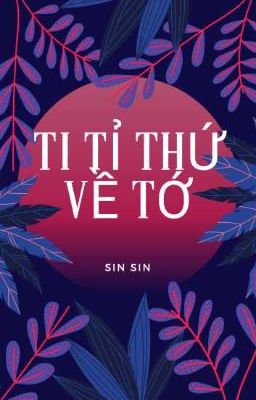 Ti tỉ thứ về tớ