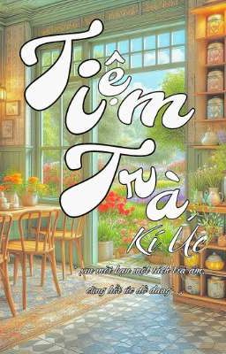 tiệm trà kí ức | hungan